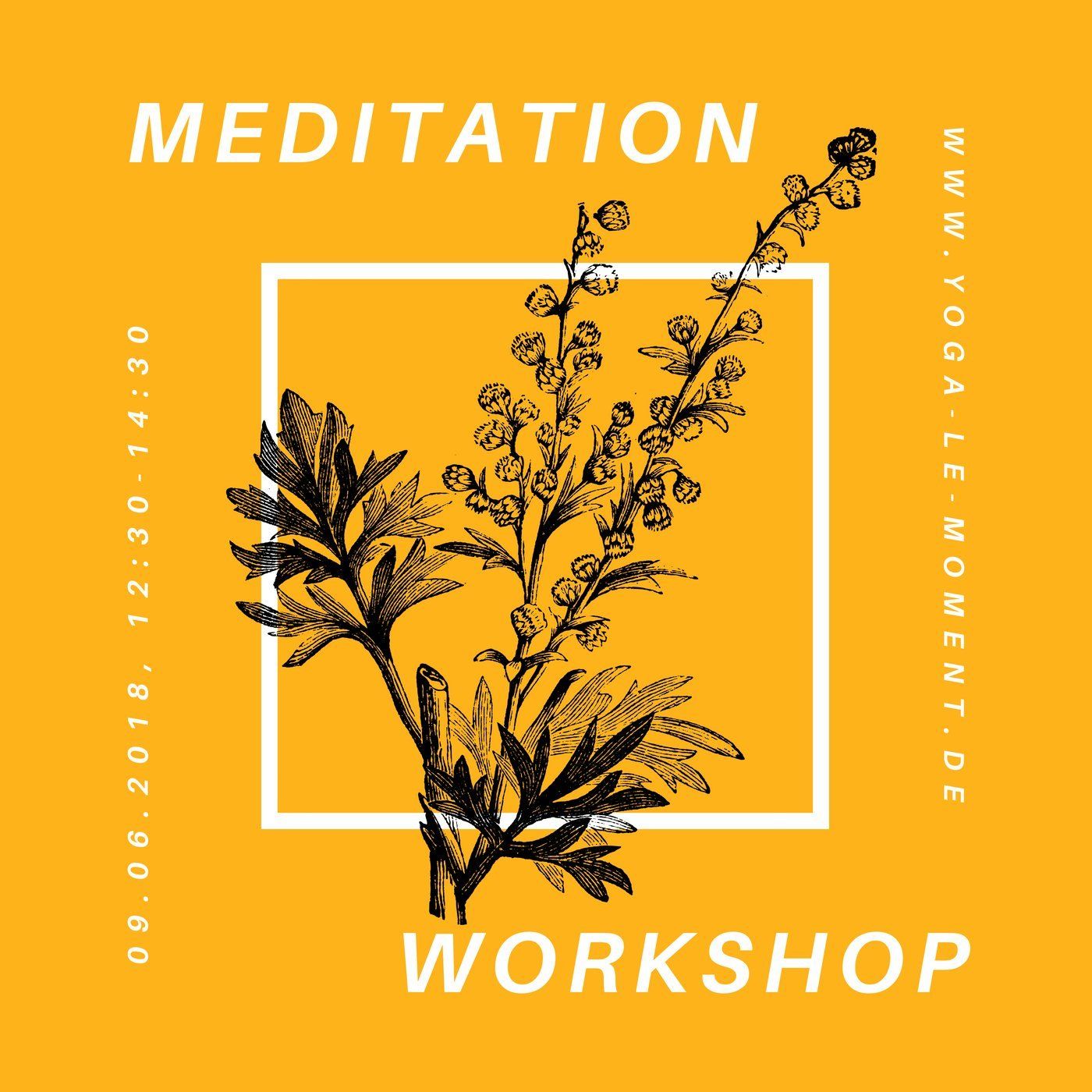 Workshop Meditation am 09.06.2018 bei le Moment Yoga und Meditation in Köln Nippes