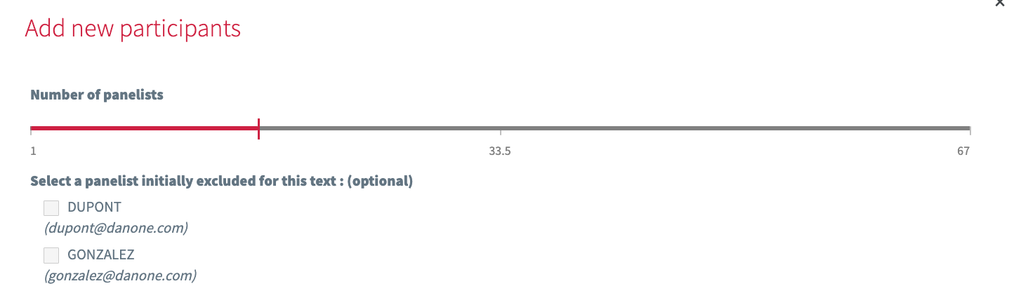 #2: More flexibility to modify tests and view results
- Addition during the session : panelists