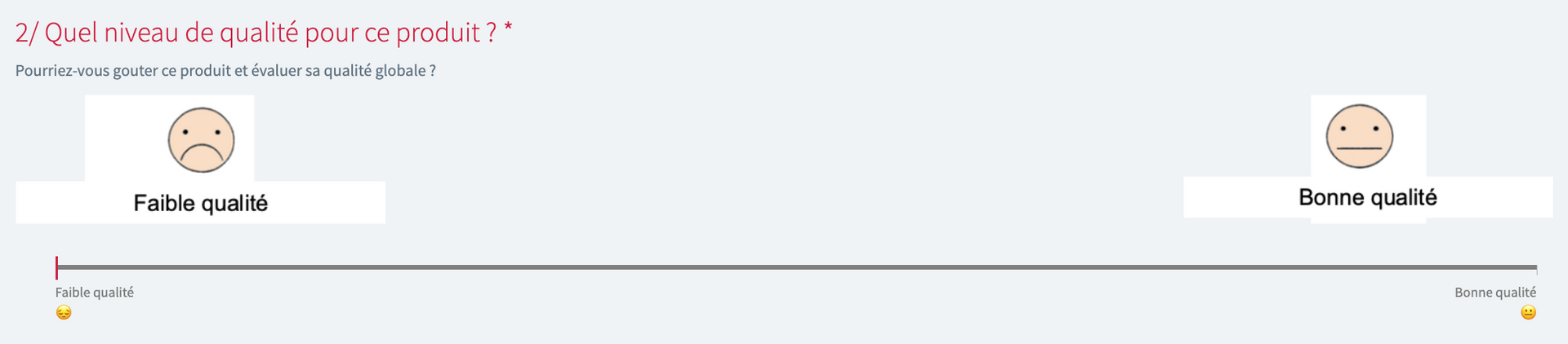 N°8 : Tests consommateurs
- Insertion possible d’images
- Insertion possible d'émoticônes
- Descriptif étendu de la question
