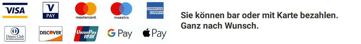Bezahlen in bar oder mit Karte. Ganz nach Wunsch. Bezahlen in bar oder mit Karte. Ganz nach Wunsch.