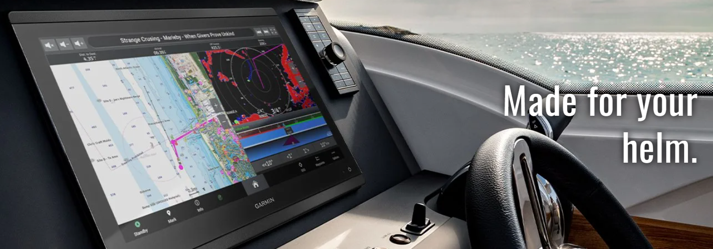 Garmin Made for your helm Garmin Made for your helm