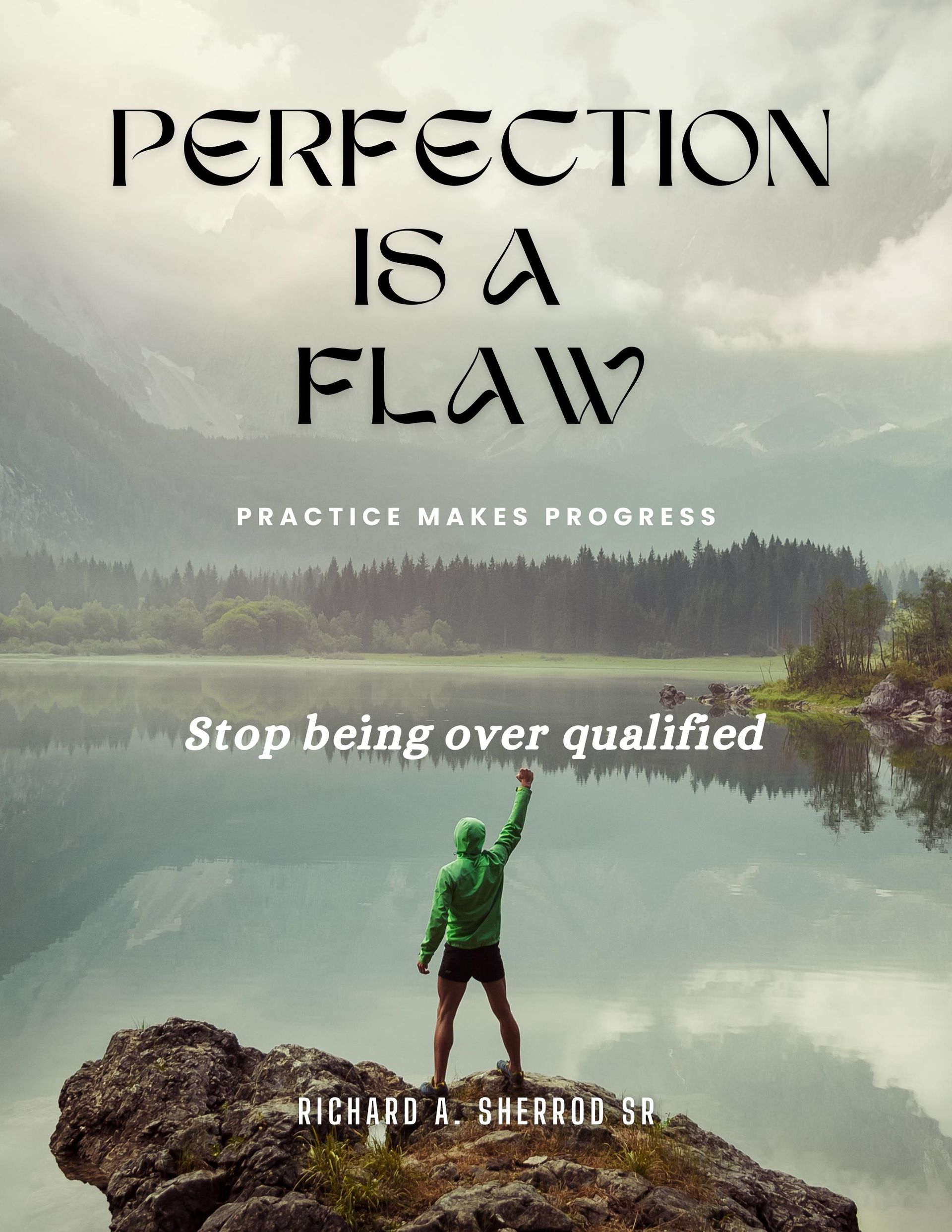 Perfection Is A Flaw