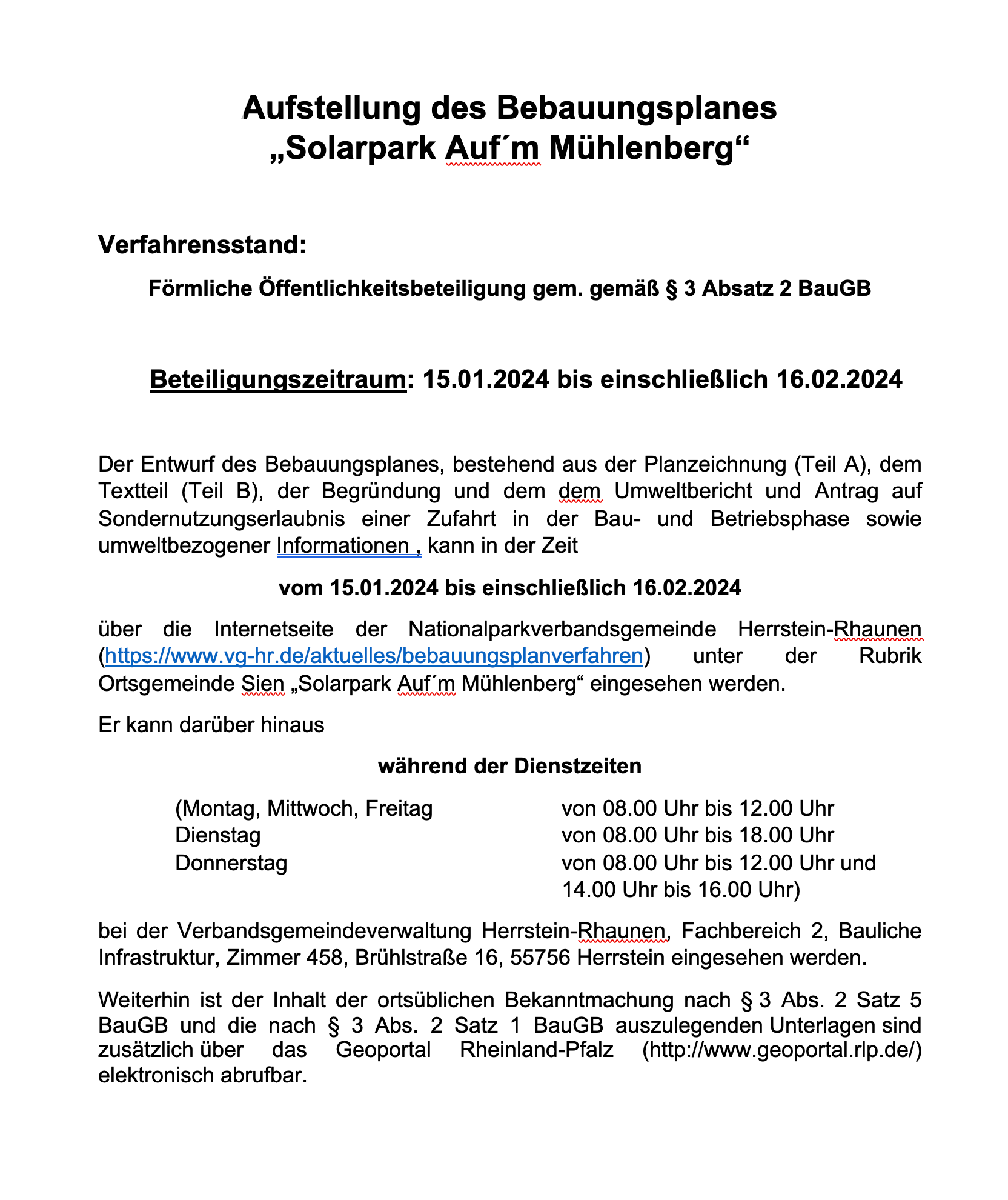 Aufstellung des Bebauungsplanes „Solarpark Auf´m Mühlenberg“ Aufstellung des Bebauungsplanes
„Solarpark Auf´m Mühlenberg“