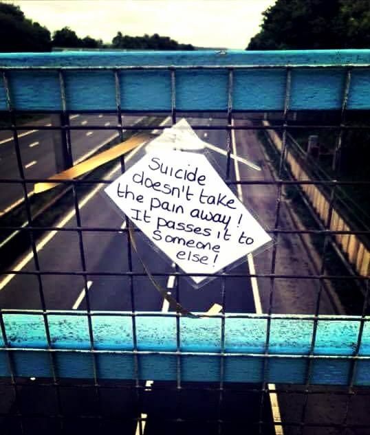 Suicide doesn't take the pain away; it passes it to someone else! Suicide doesn't take the pain away; it passes it to someone else!