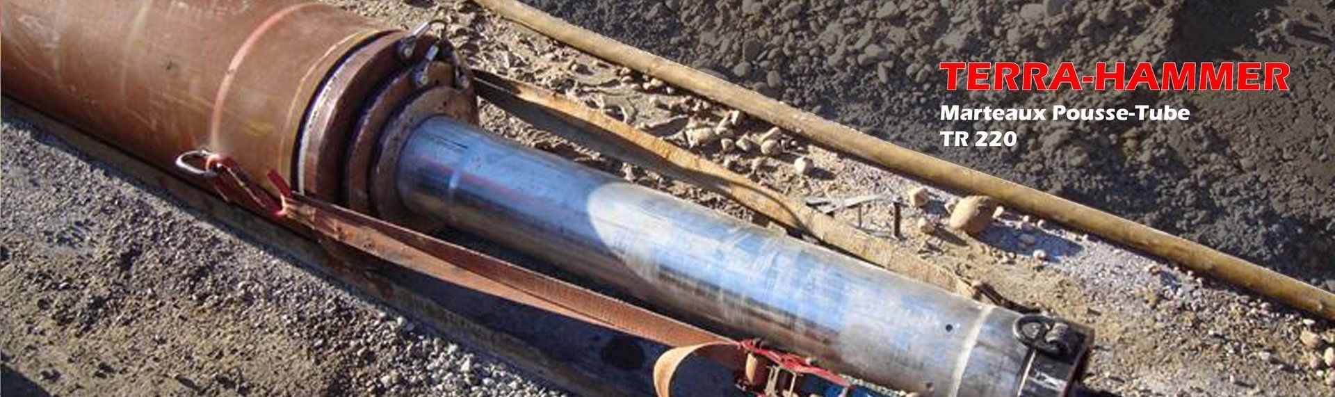 Chantier pousse-tube avec le MARTEAU POUSSE-TUBE TERRA-HAMMER TR 220