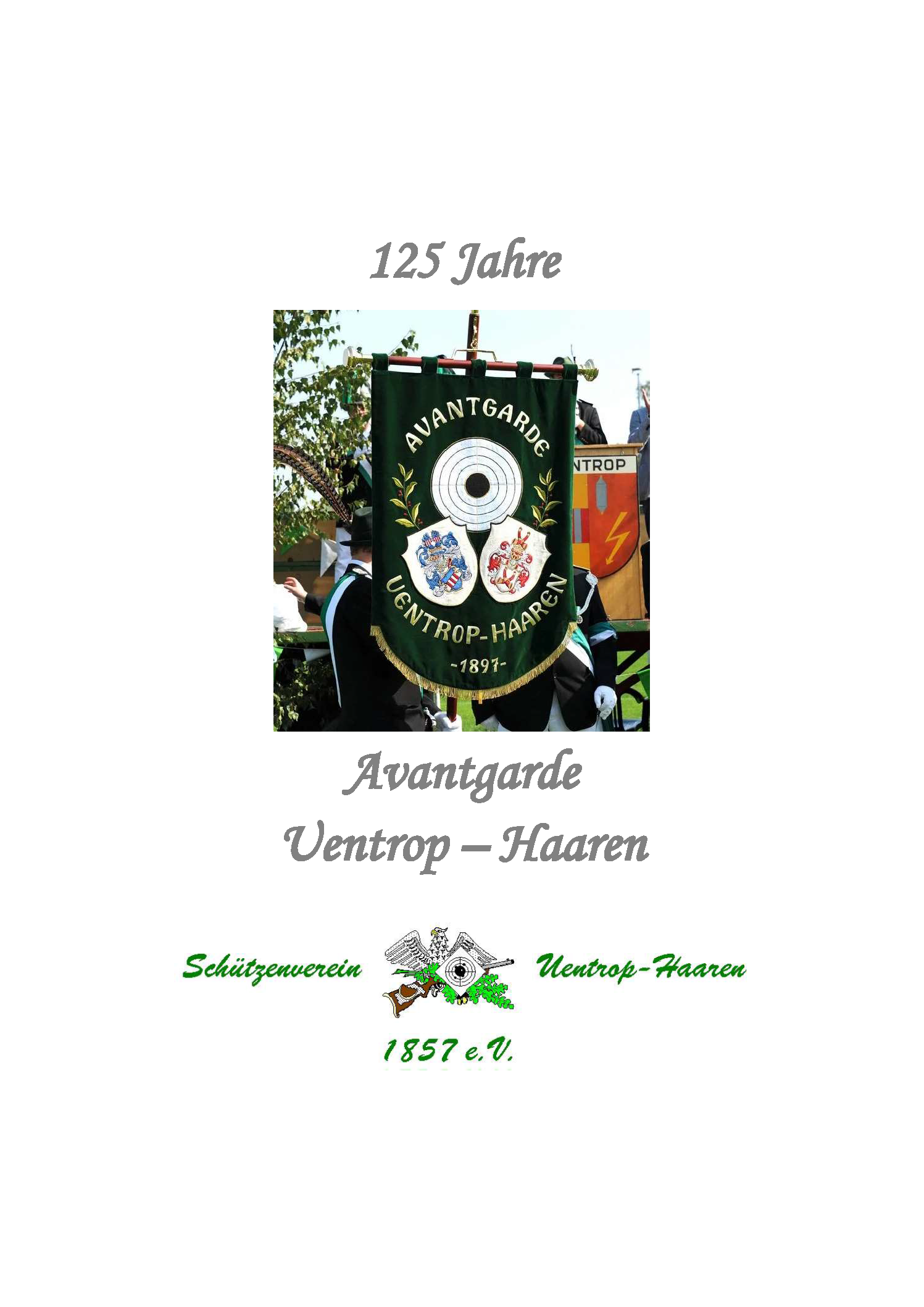 Avantgarde Uentrop-Haaren Antreten zum Abholen den amtierenden Schützenkönigs