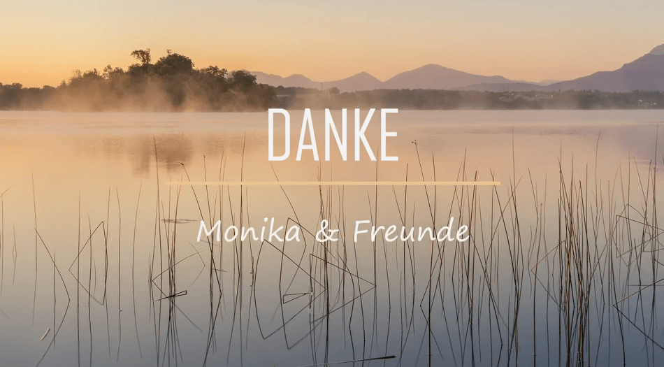 Danke Monika und Freunde Danke, Monika und Freunde