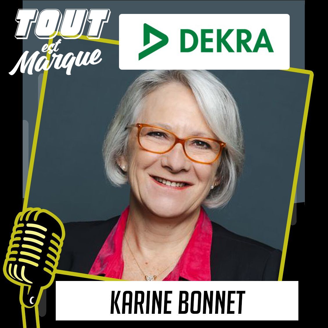 KARINE BONNET, DG de DEKRA FRANCE interview podcast tout est marque
