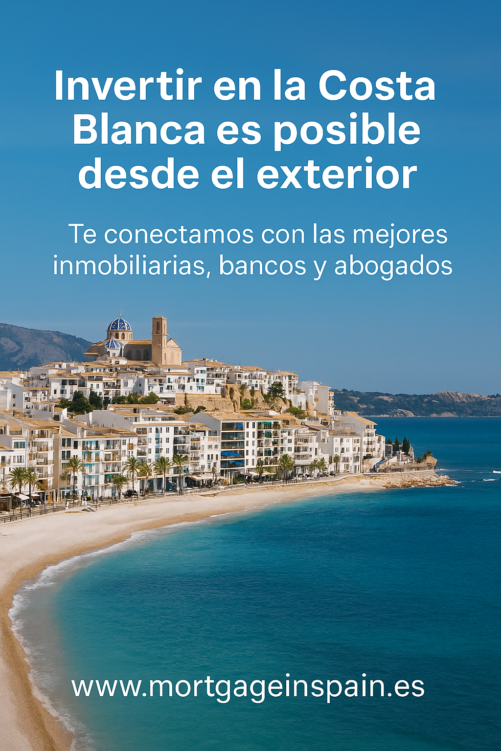 Latinos invierten en la Costa Blanca: guía para comprar en España