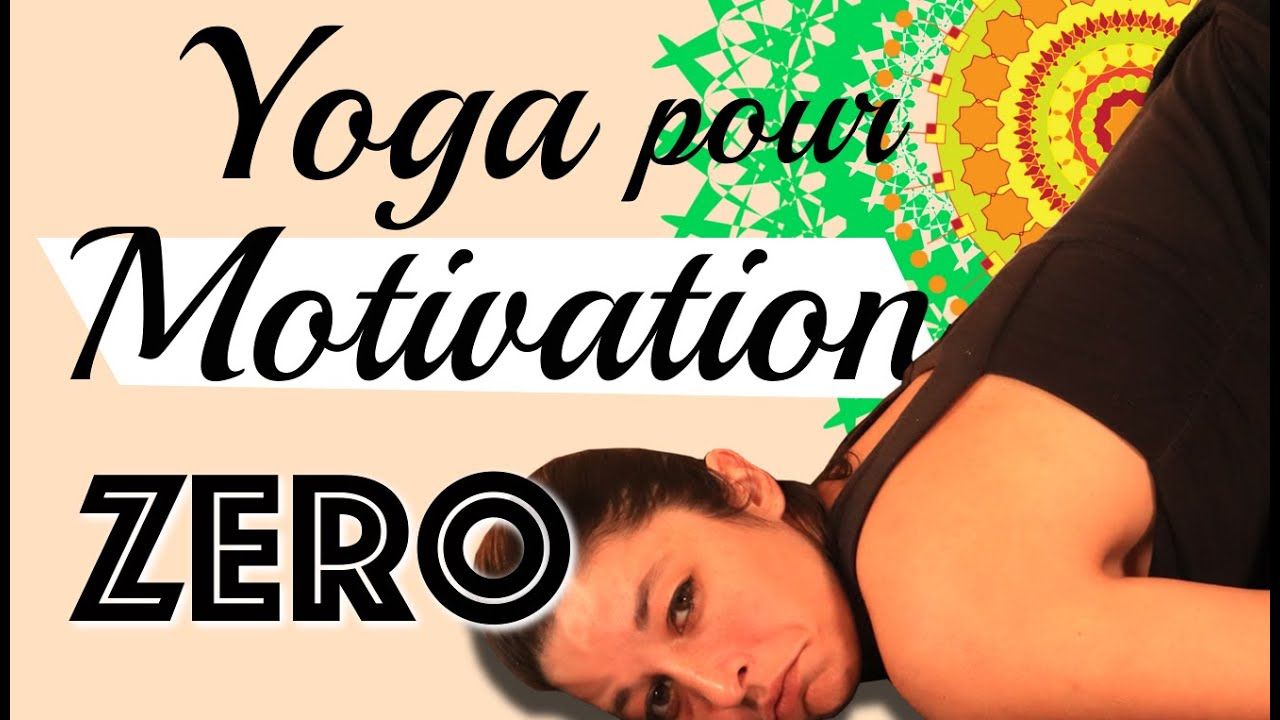 hatha yoga zero motivation hatha yoga zero motivation