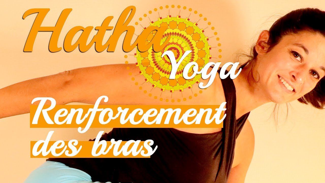 hatha yoga renforcement des bras