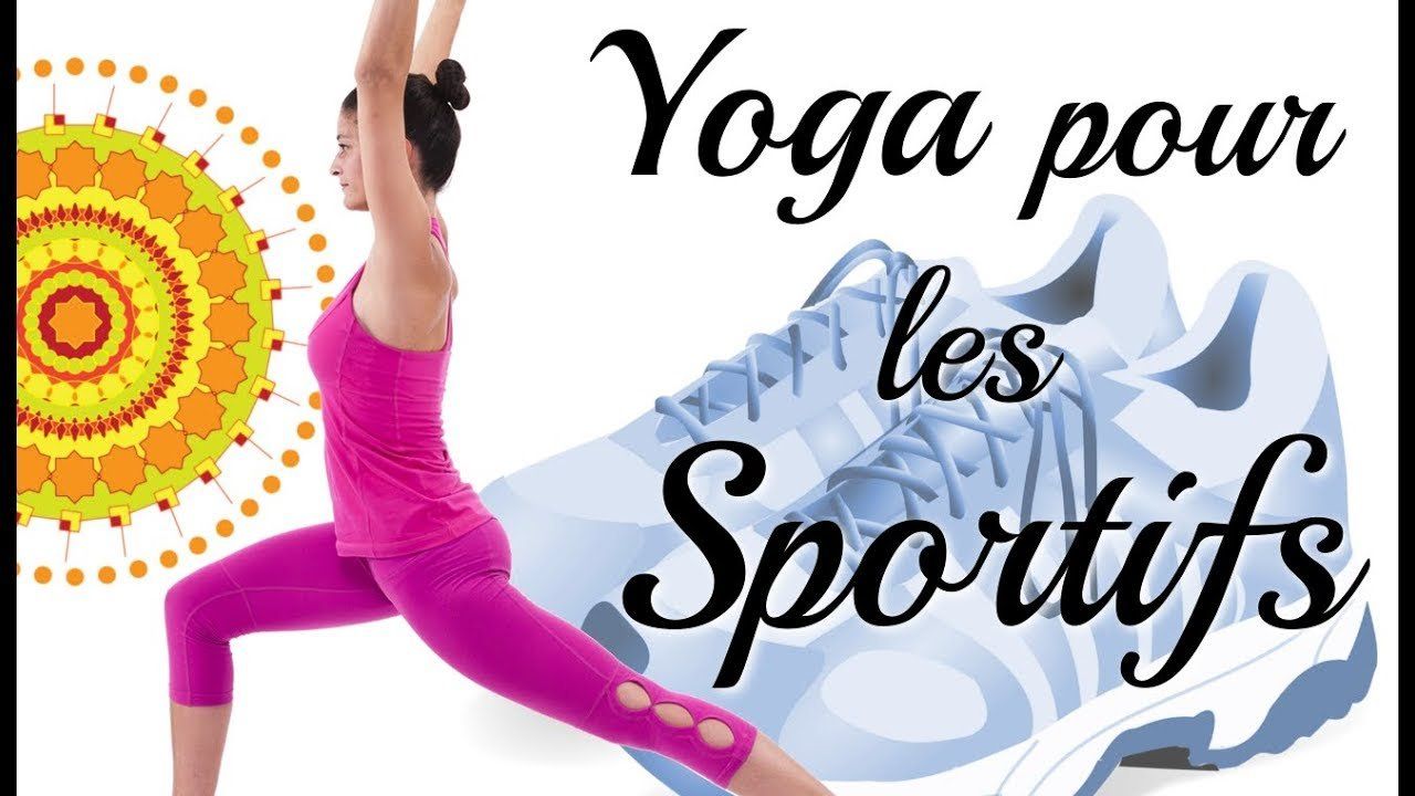 yoga pour sportif yoga sportif