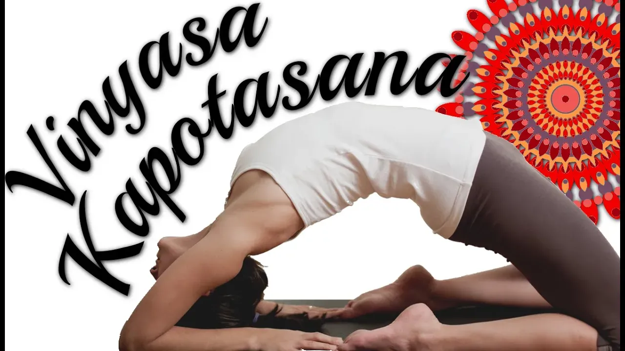 vinyasa yoga kapotasana cambre profond