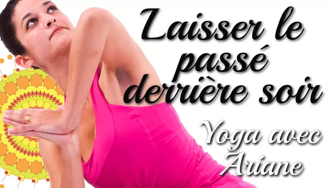 hatha yoga laisser le passe derrière soi