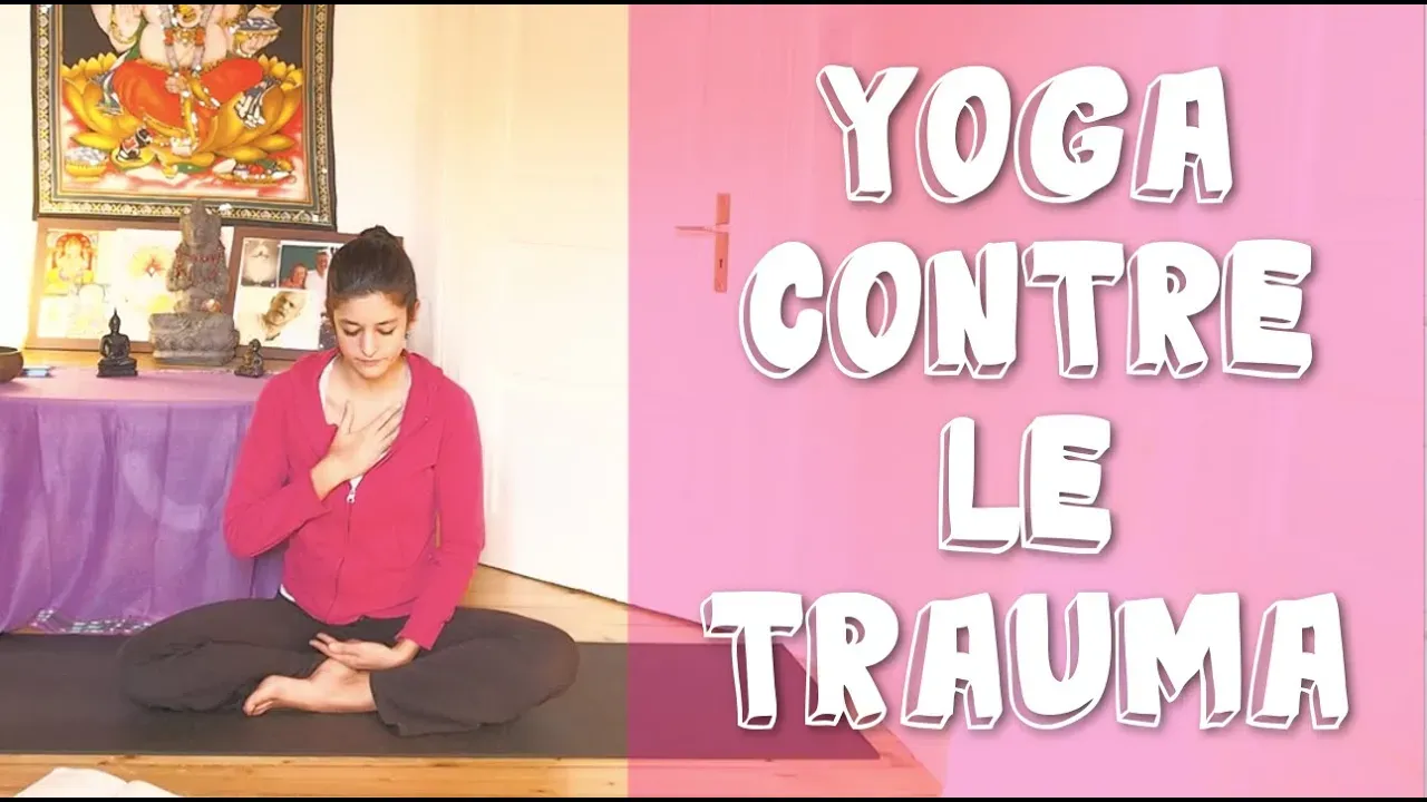 hatha yoga contre le trauma