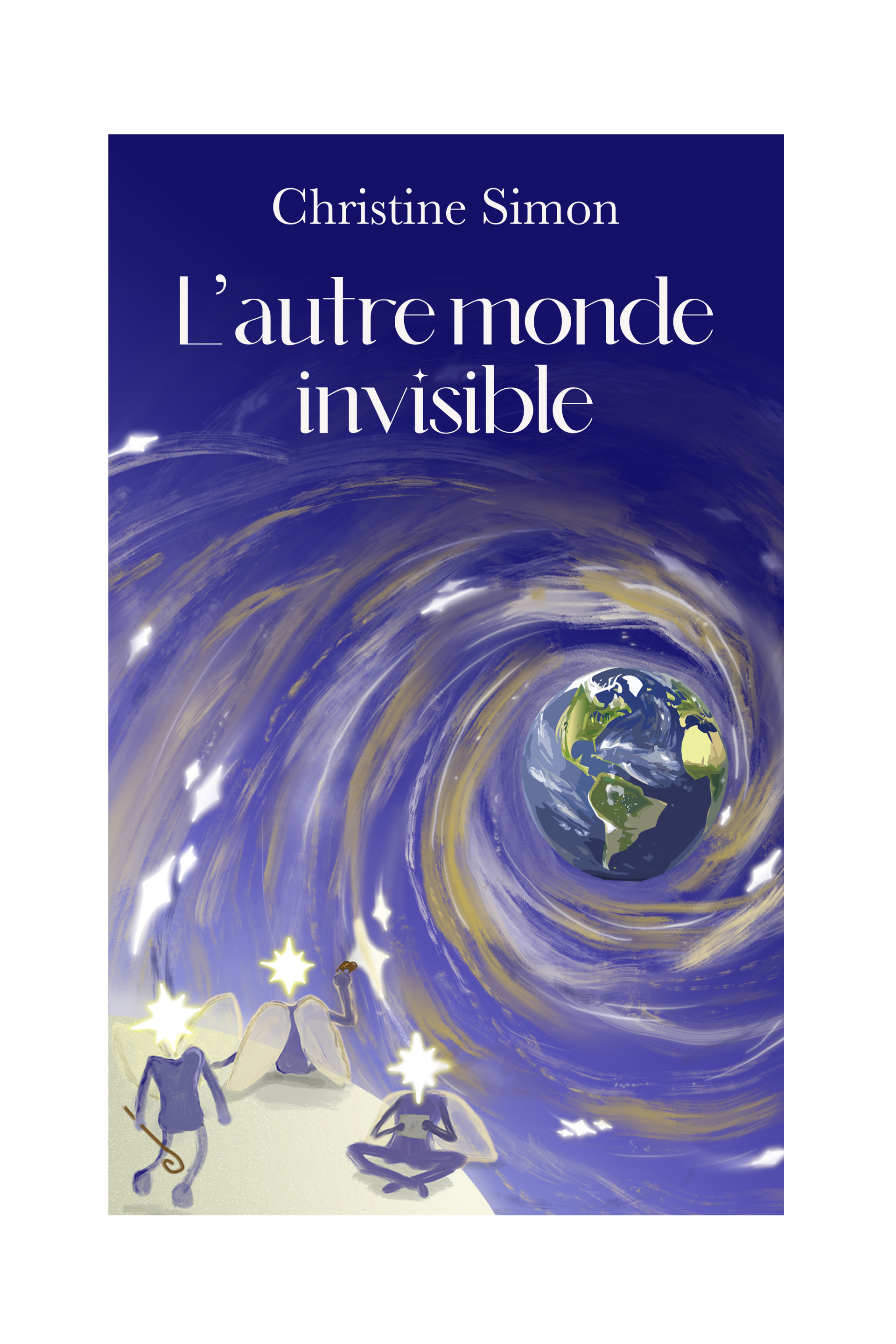 Couverture du livre L’Autre Monde Invisible, récit contemporain de Christine Simon alliant intrigue mystérieuse, émotions intimes et fiction poétique.