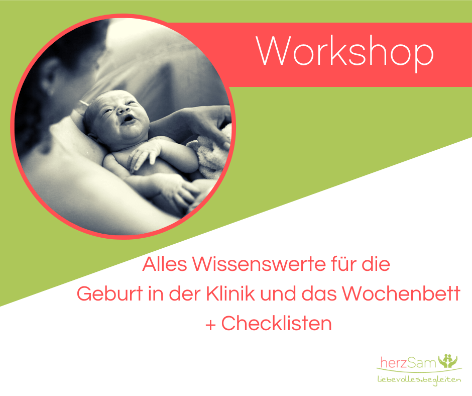 Workshop alles Wissenswerte über die Geburt in der Klinik und das Wochenbett sowie Checklisten, Workshop was muss ich über die Geburt Wissen, Workshop fürs Wochenbett, Workshop mit Checklisten für die Geburt