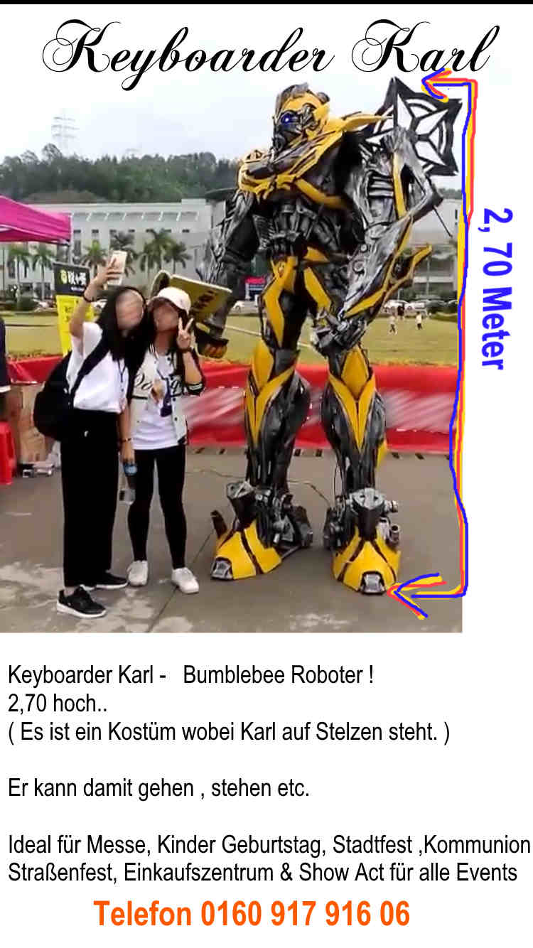 Buchen Sie einen riesen Roboter - mieten Sie Keyboarder Karl als Bumblebee, 2,70 Meter groß