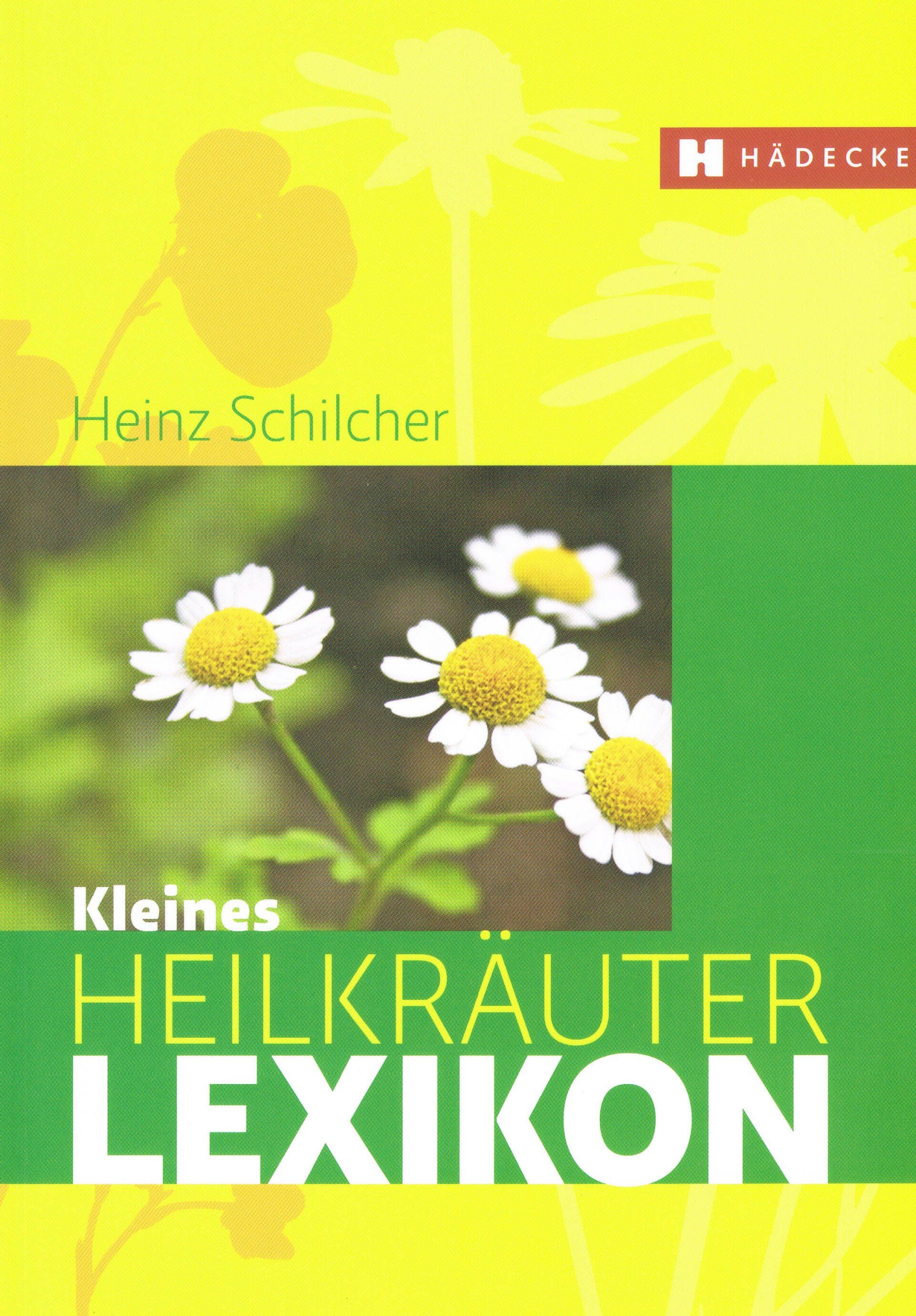 Schilcher Heilkräuter-Lexikon 5. Aufl. Heinz Schilcher, Bruno Frank