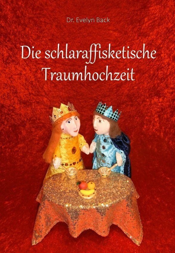 Cover Die schlaraffisketische Traumhochzeit Cover Die schlaraffisketische Traumhochzeit