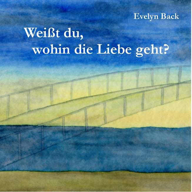 Cover Weißt du, wohin die Liebe geht Cover Weißt du, wohin die Liebe geht