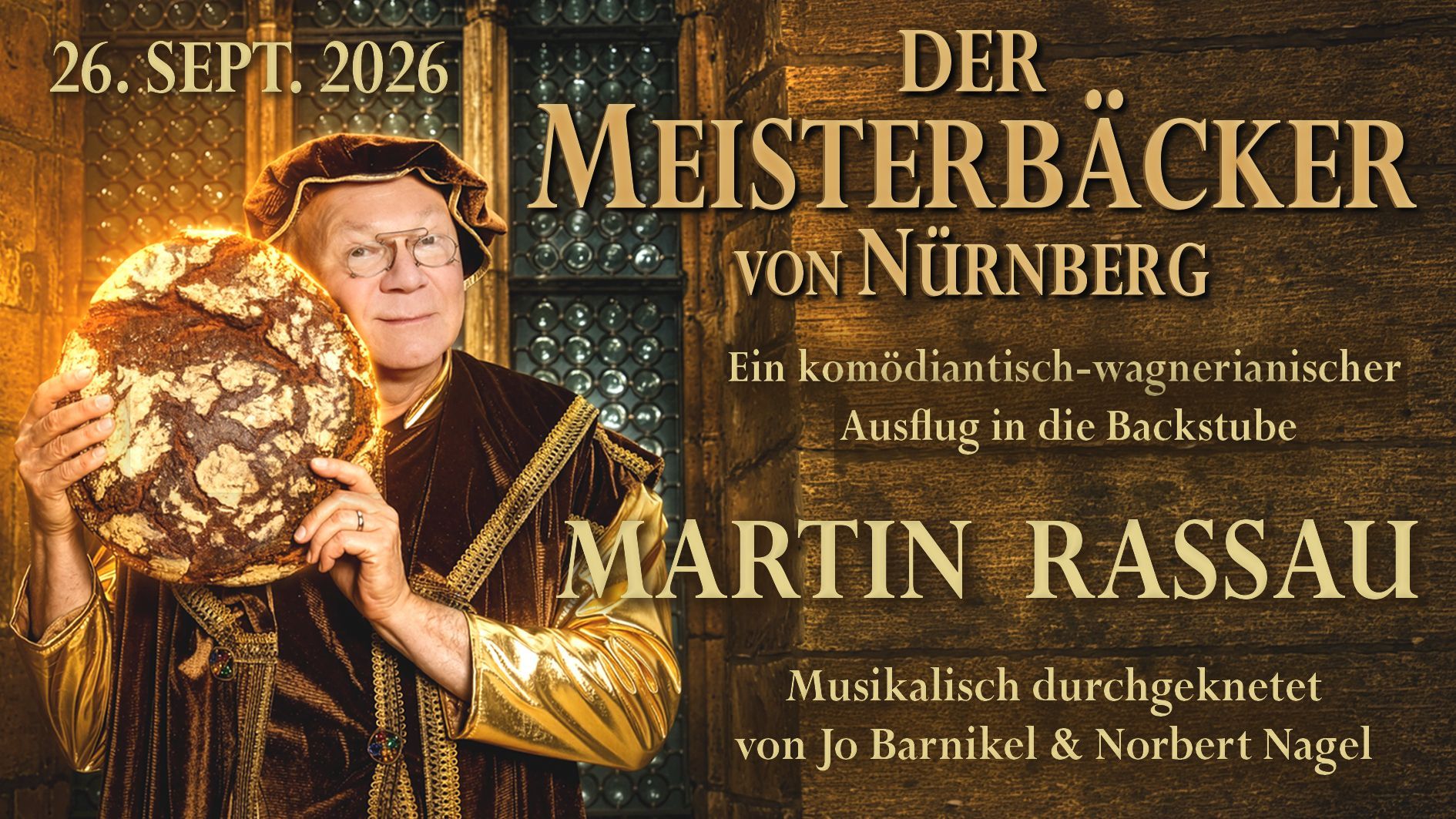 Infos und Kartenbestellung Der Meisterbäcker von Nürnberg von und mit Martin Rassau