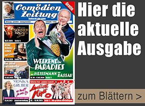Hier gleich online lesen Die aktuelle Ausgabe der Comödien Zeitung.