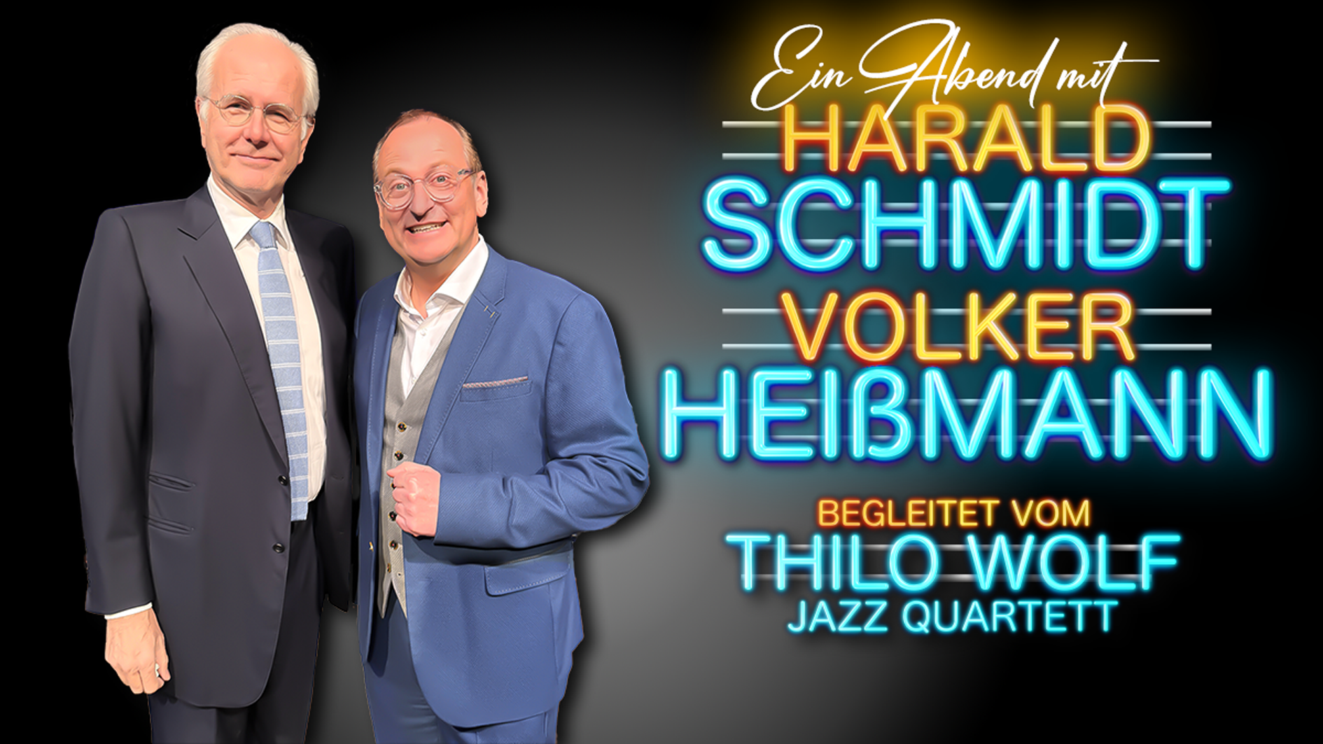 hier geht`s zu den Terminen Harald Schmidt & Volker Heissmann