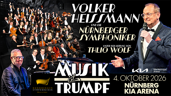 Termin anschauen... Musik ist Trumpf, Volker Heissmann zusammen mit den Nürnberger Symphonikern am 04.10.26 in der Kia Arena Nürnberg
