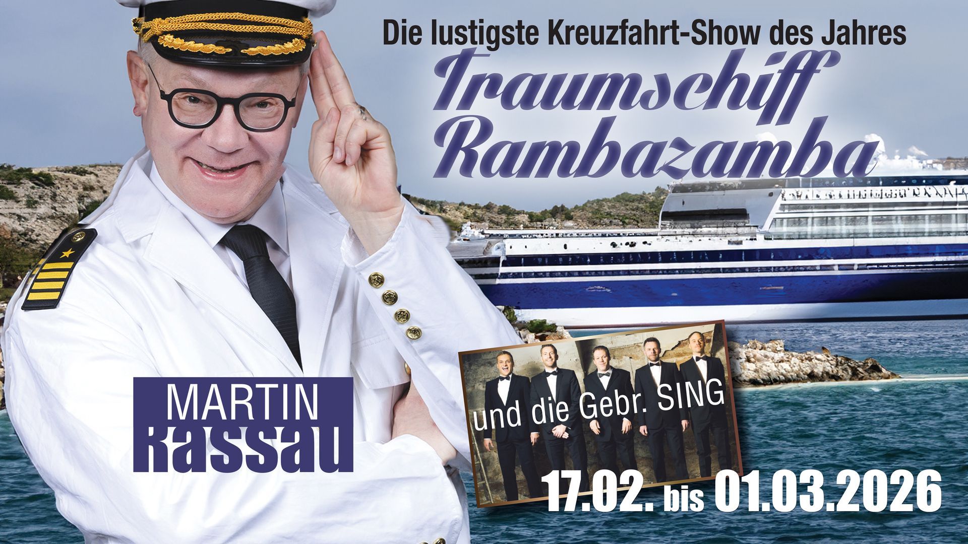 bestellen sie ihre Karten direkt bei der Comödie Fürth Traumschiff Rambazamba mit Martin Rassau und den Gebrüdern Sing vom 17.02. bis 01.03.2026 in der Comödie Fürth. Anklicken und sie werden zum Online-Ticketkauf weitergeleitet