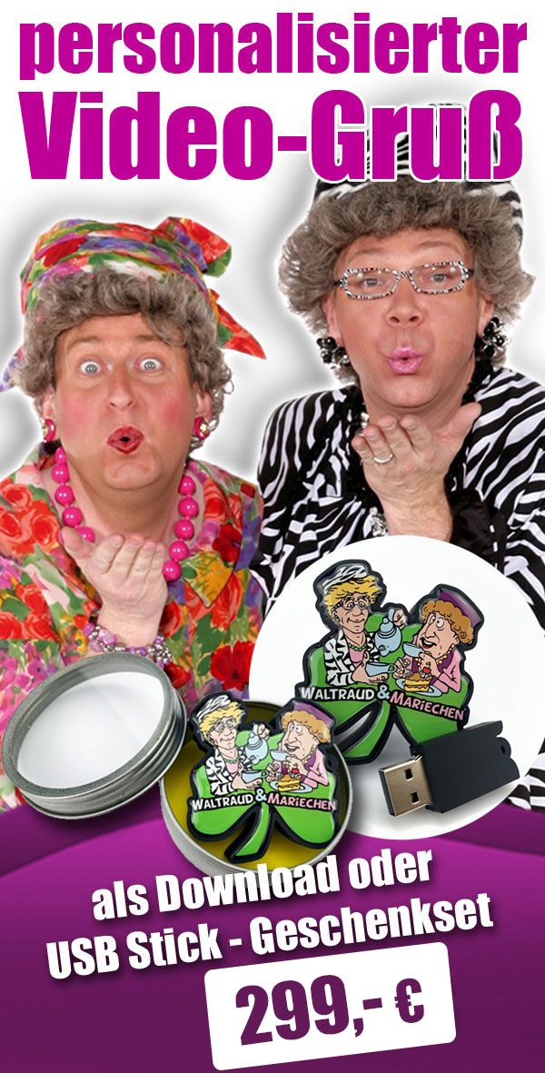 personalisierter Video-Gruß von Waltraud & Mariechen zum Preis von 299,00 €
