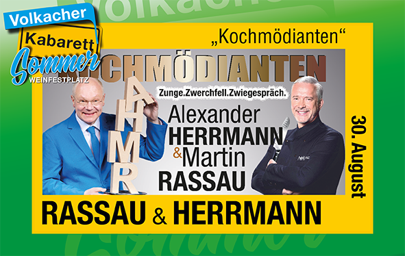 Hier geht´s zur Kartenbestellung Martin Rassau und Alexander Herrmann am 30. August in Volkach
