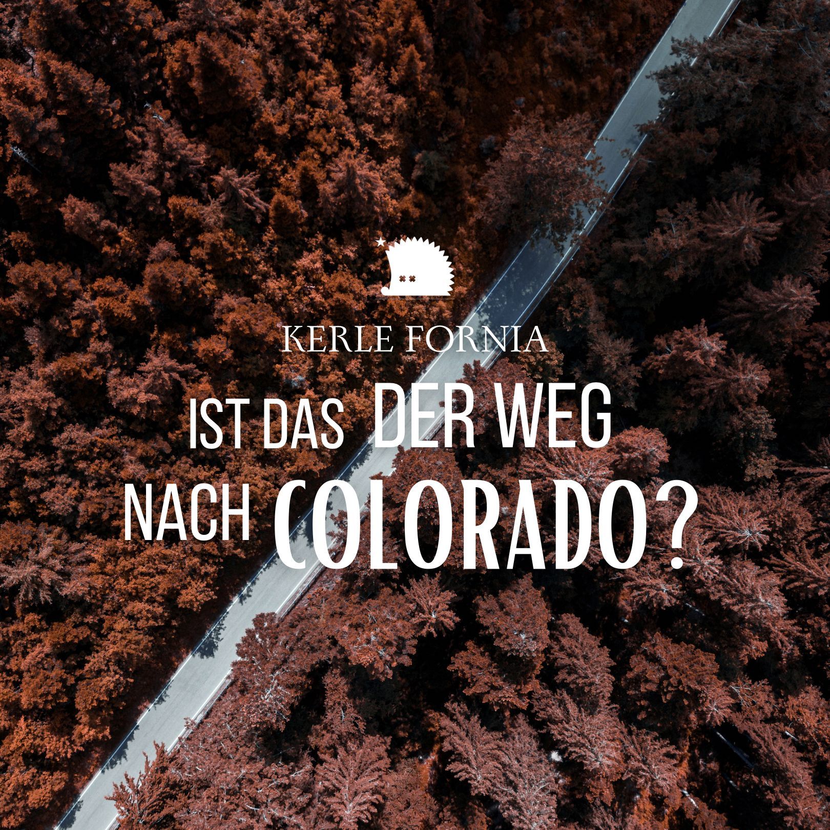 Ist das der Weg nach Colorado? (Album, 2024)
