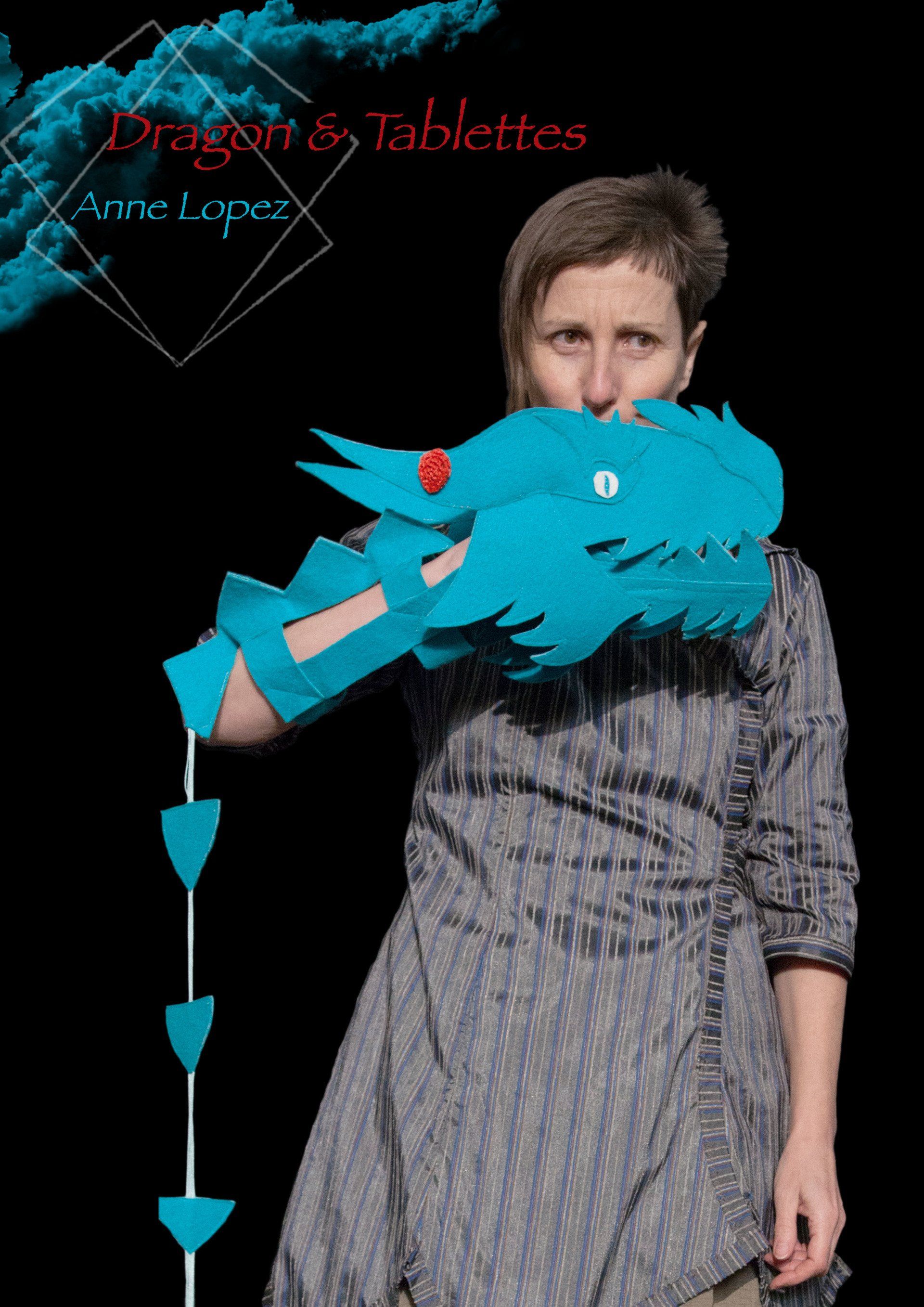 Dragon et Tablettes Anne Lopez