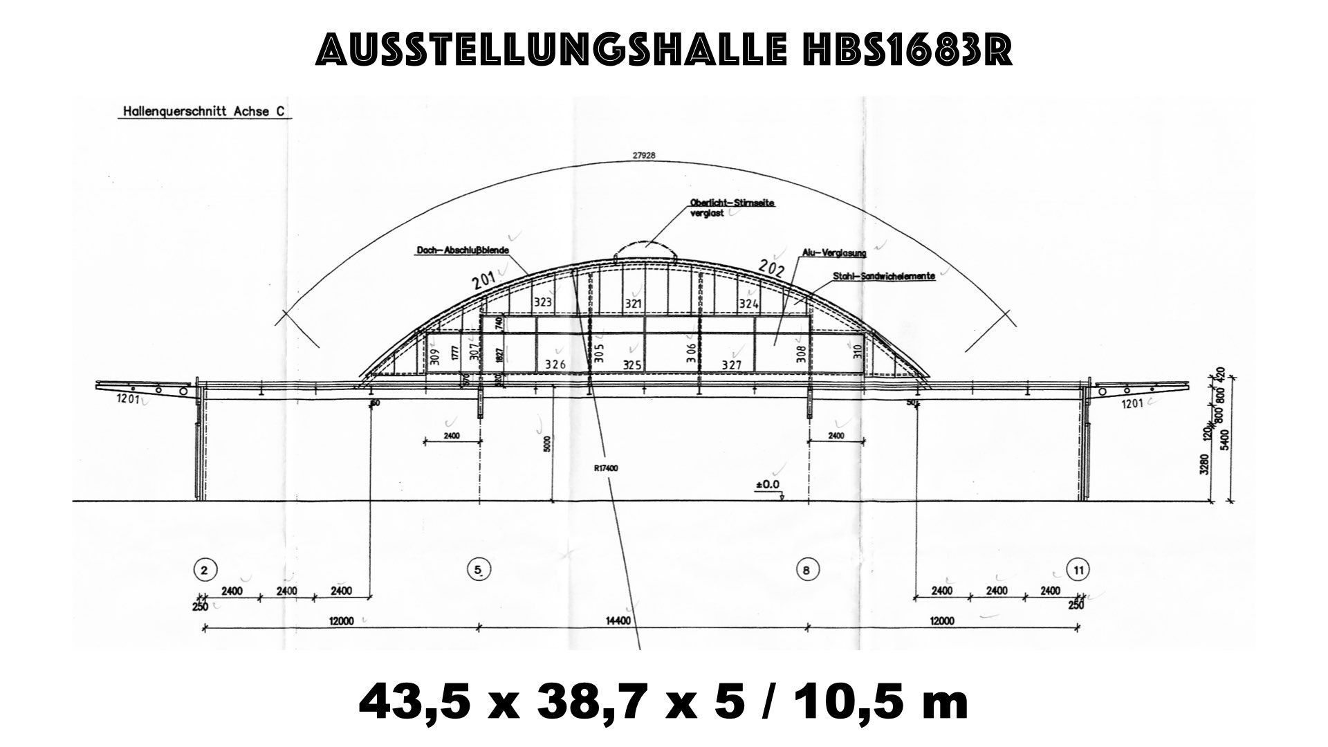 Stahlhalle hbs1683r '43.5 x 38.7 x 5 / 10.5 m' Stahlleichtbauhalle abzubauen