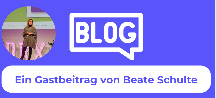 Talent Acquisition und Employerbranding -ein Gastbeitrag von Beate Schulte