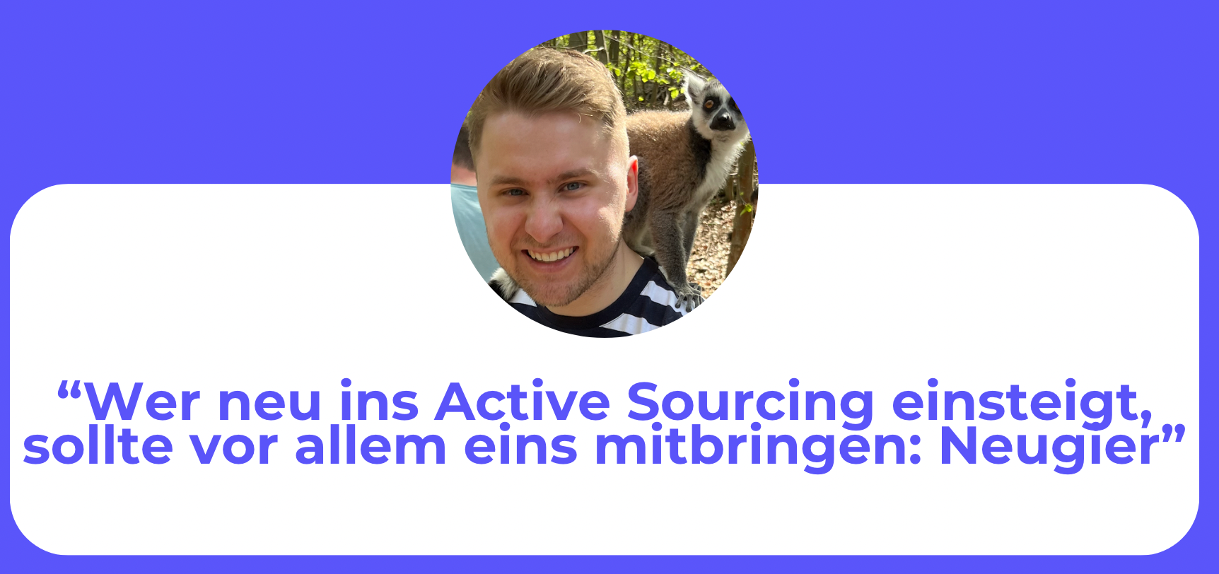 Active Sourcing Voraussetzungen für den Einstieg