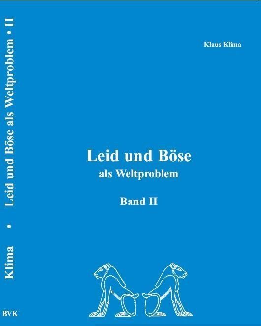 Leid und Böse als Weltproblem - Band II Leid und Böse als Weltproblem - Band II