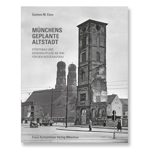 Wiederaufbau der Münchner Altstadt