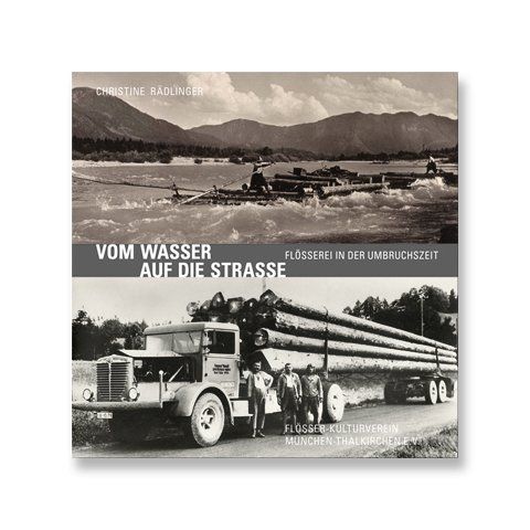 Flößerei Holzgewerbe