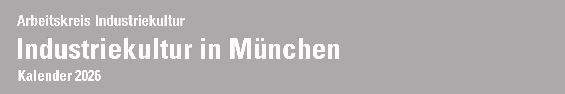 Industriekultur in München Industriekultur in München 2023