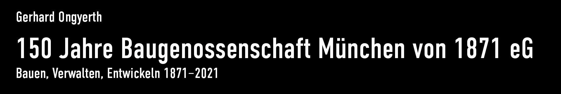 Baugenossenschaft München 1871 Baugenossenschaft München 1871