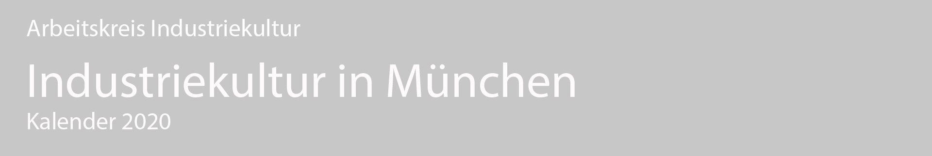 Industriekultur in München Industriekultur in München