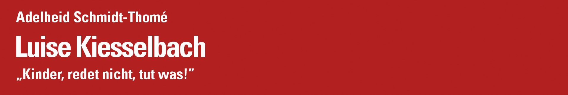 Luise Kiesselbach Luise Kiesselbach