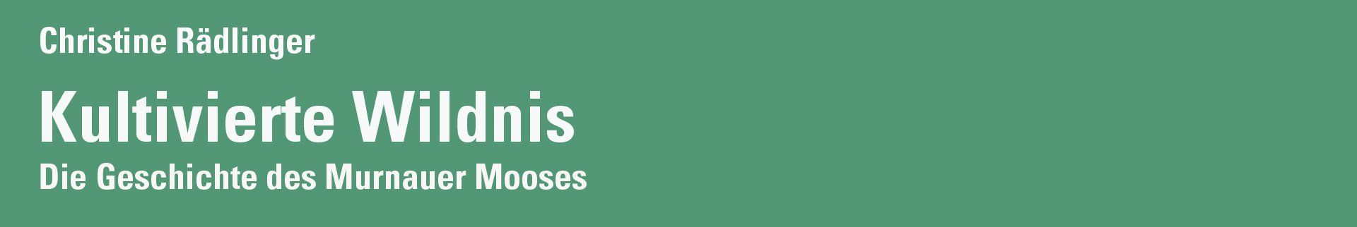 Kultivierte Wildnis Murnauer Moos Kultivierte Wildnis Murnauer Moos