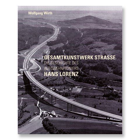 Frühe Trassenplanungen und Entwicklung der Planungen