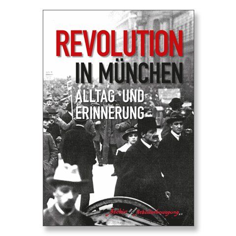Revolution im Alltag in München
