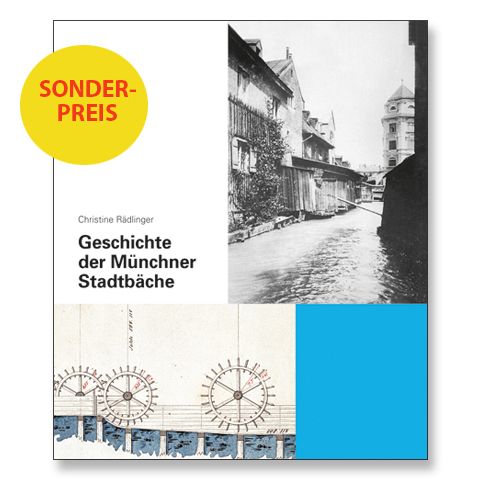 Stadtbäche und Kanäle in München und ihre Funktionen
