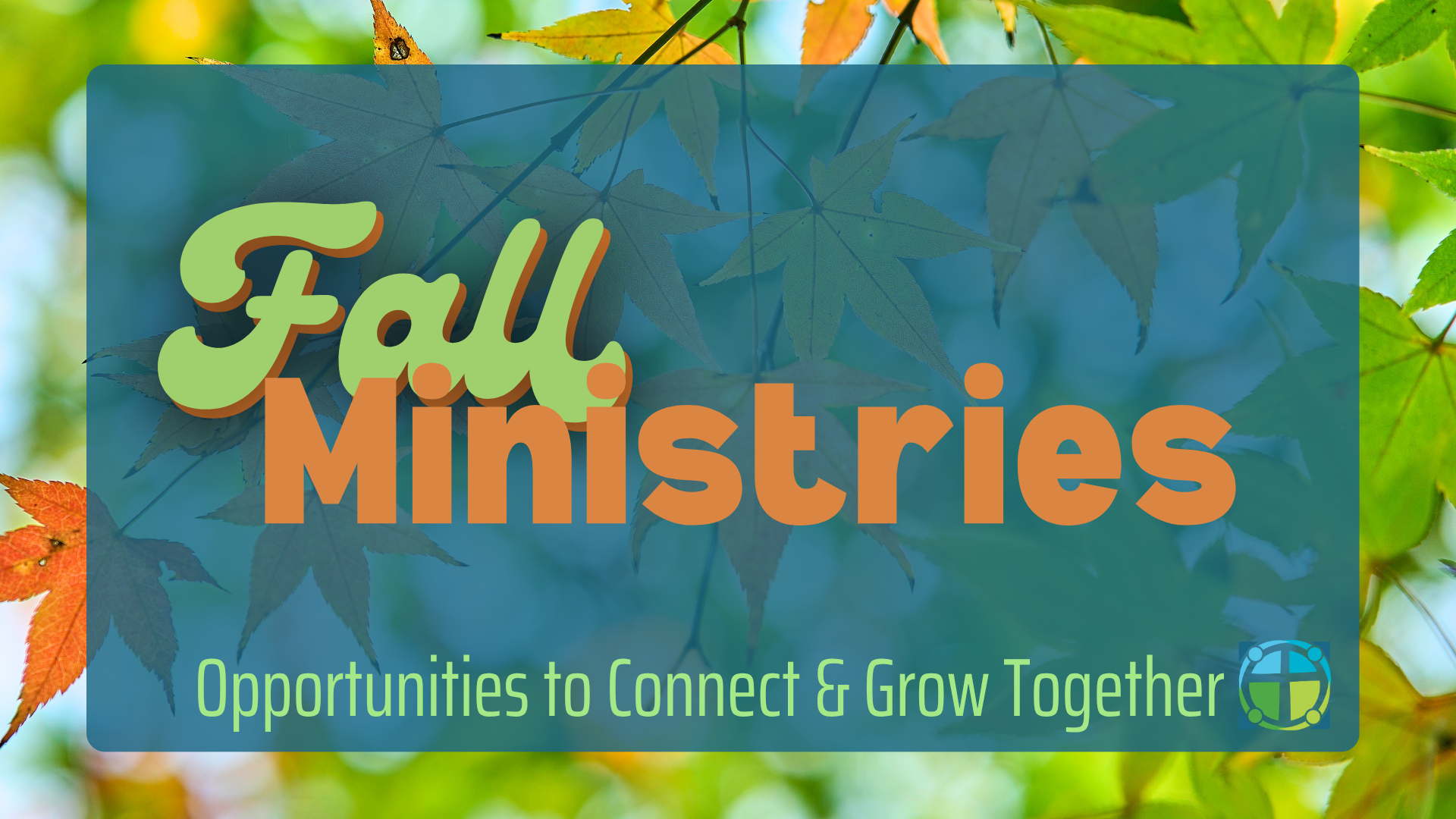 Fall Ministries