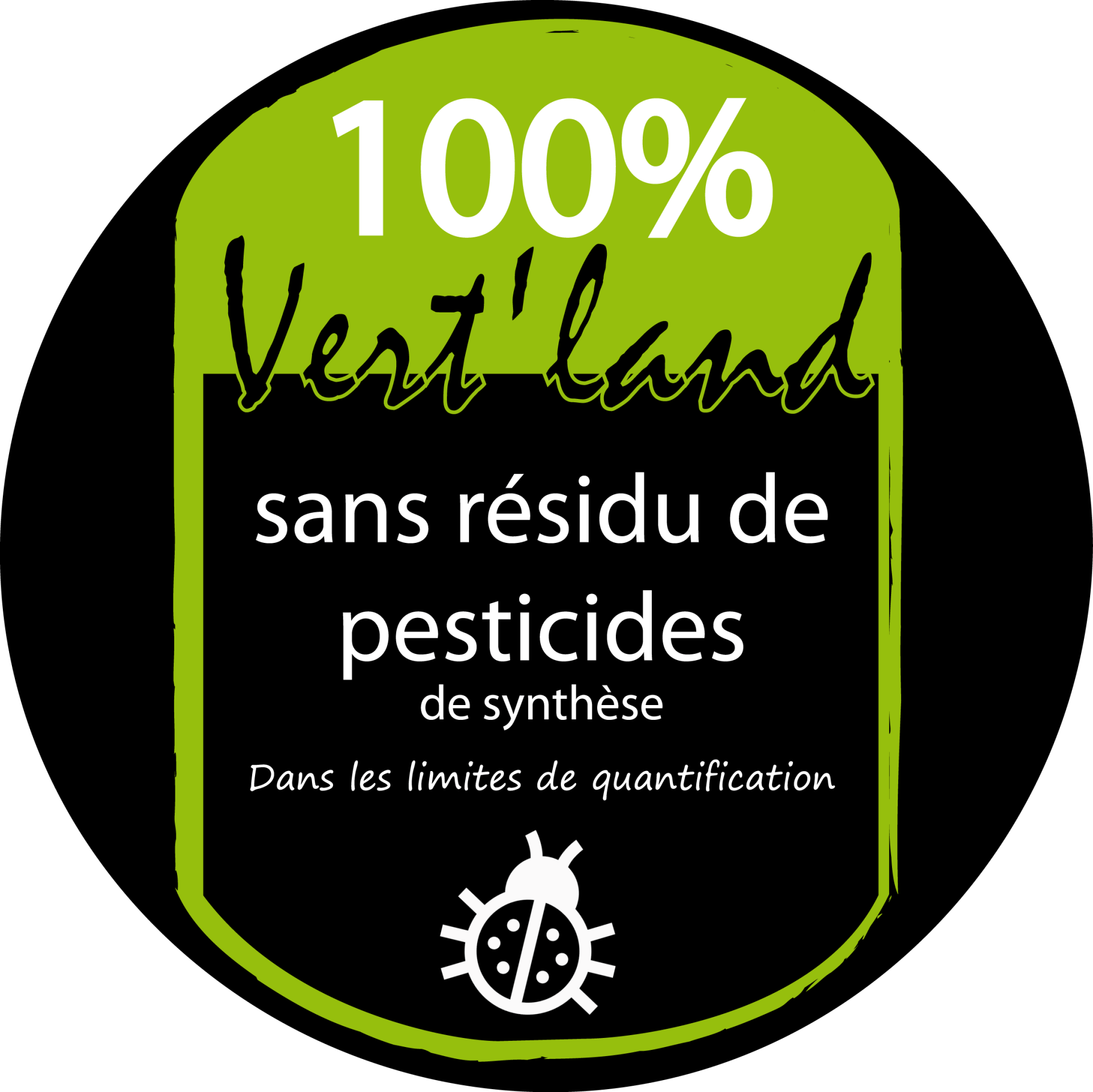 100% Vertland - Sans résidu de pesticides